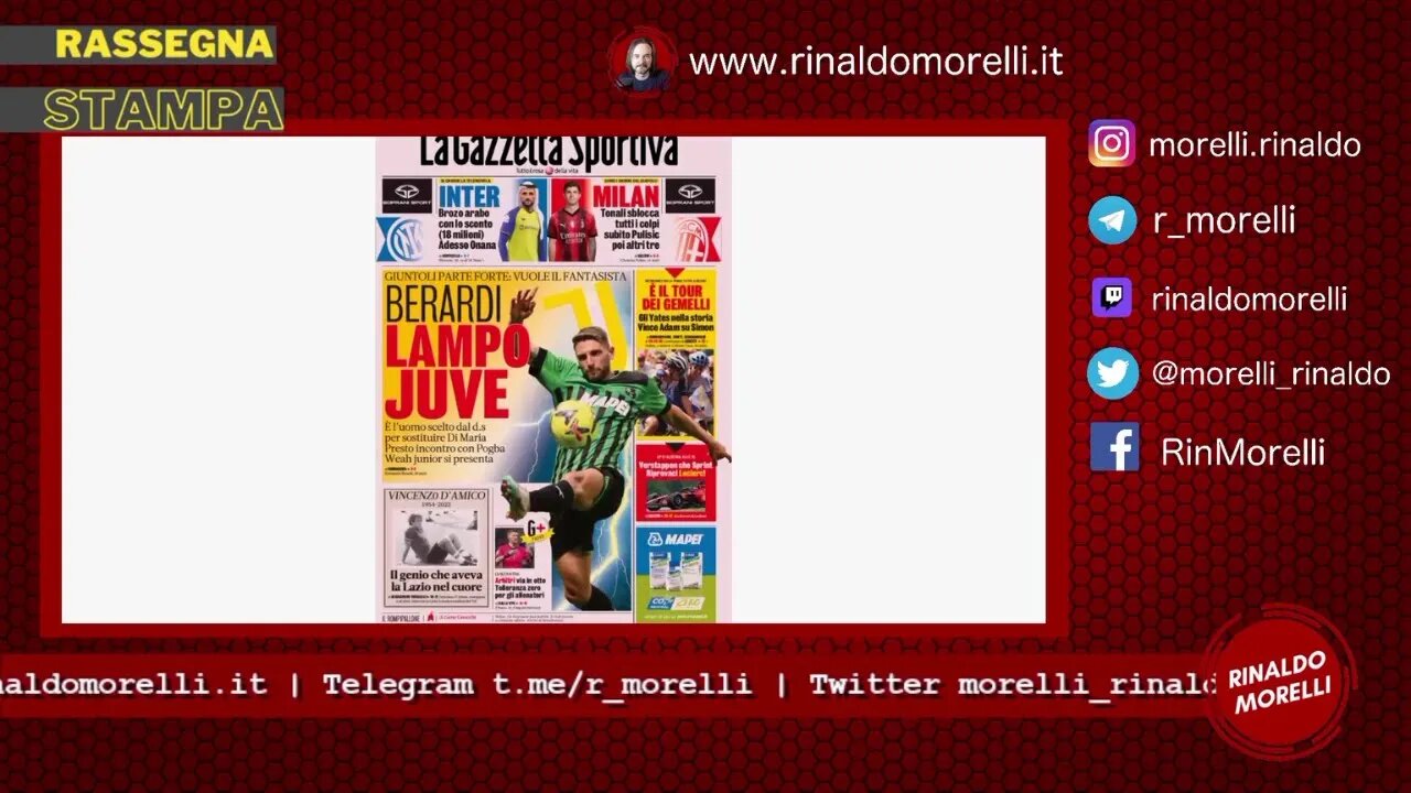 Rassegna Stampa 2.7.2023 #395 - Il saluto a D'Amico, Pulisic poi gli altri al Milan, Berardi-Juve