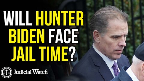 Will Hunter Biden Face Jail Time?