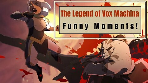 The Legend of Vox Machina Funny Moments Part 1