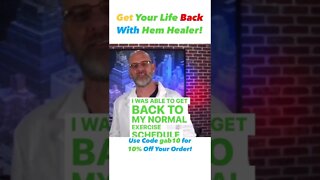 Get Your Life Back With Hem Healer!