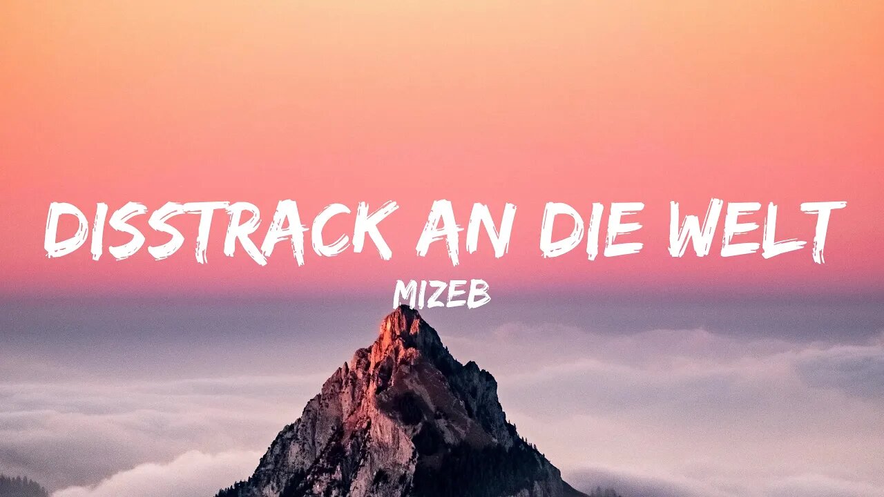 MiZeb - Disstrack an die Welt (Lyrics)