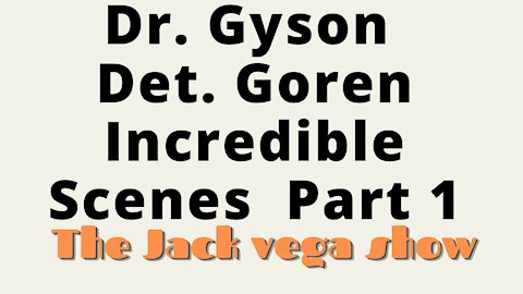 Part 1, Dr. Gyson - Det. Goren ***Incredible Scenes***