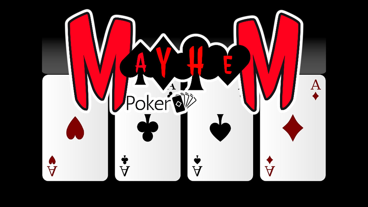 Mayhem Poker Ep. 3 - That Lucky Feeling