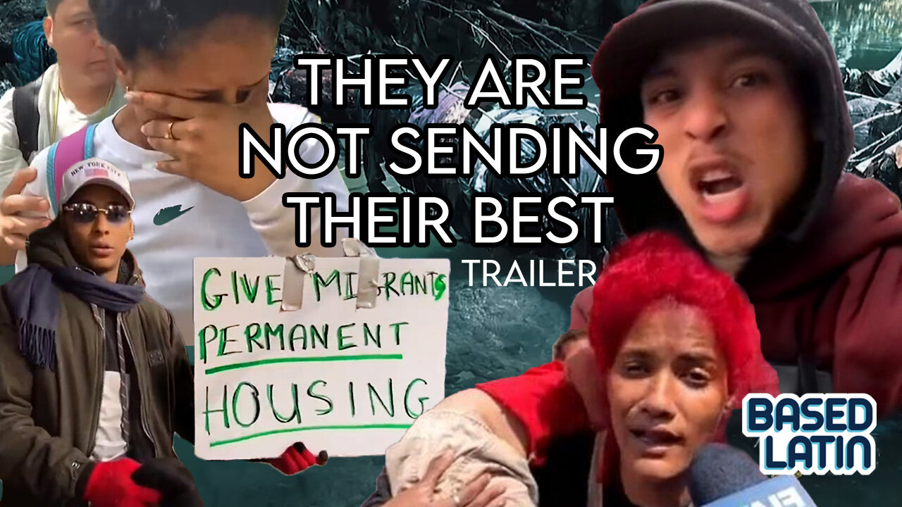 They Are Not Sending Their Best - TRAILER - 3 Part Series #immigration #crisis