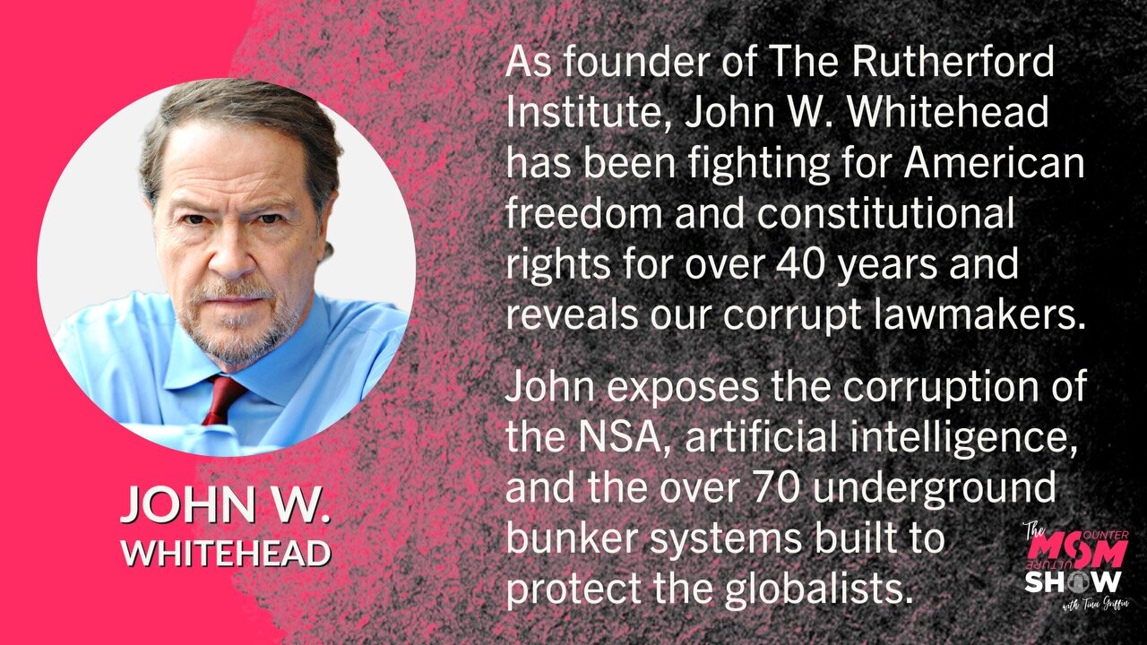 Ep. 257 - The Rutherford Institute John W. Whitehead Talks NSA Corruption and Underground Bunkers