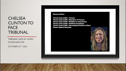 Chelsea Clinton to Face Military Tribunal at GITMO on October 25th, 2021