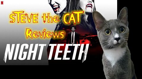 [Night Teeth]: Steve the Cat Reviews Netflix's New Vampire Film [Night Teeth]