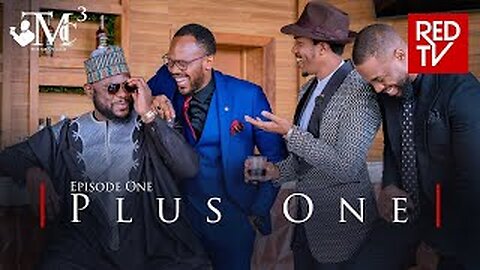 THE MEN'S CLUB _ SEASON 3 _ EPISODE 1 _ PLUS ONE _ REDTV