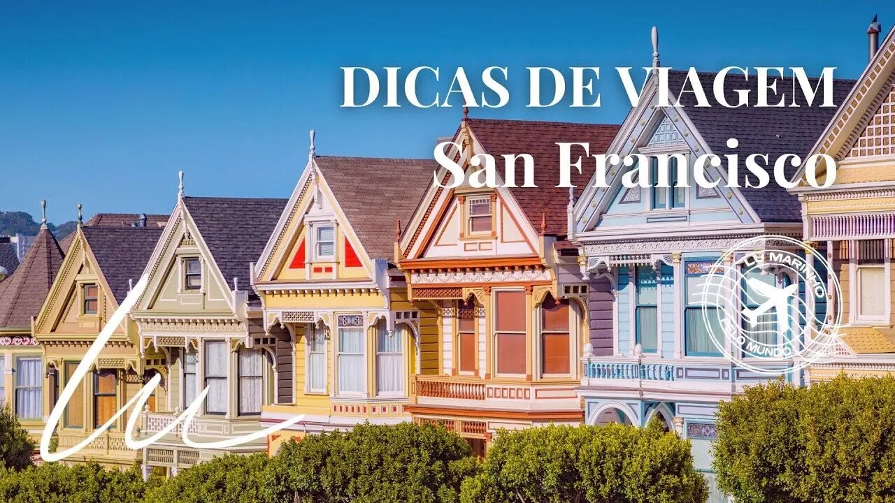 Travelling in the best places in San Francisco in the USA