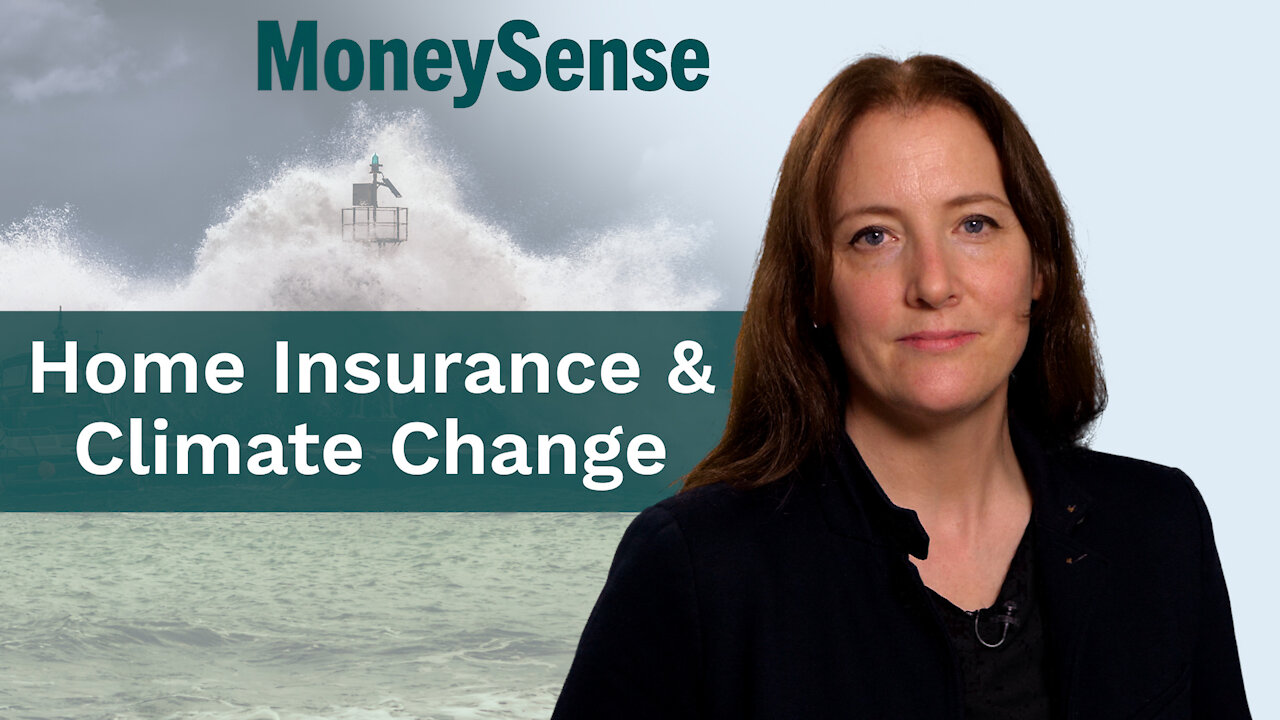 MoneySense - Lisa Hannam - Home Insurance & Climate Change