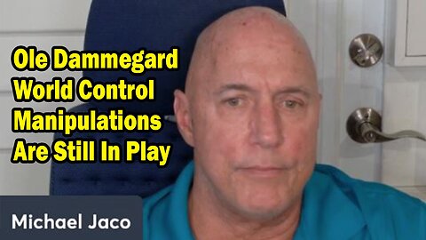 Michael Jaco Update Nov 19: "Ole Dammegard World Control Manipulations Are Still In Play"