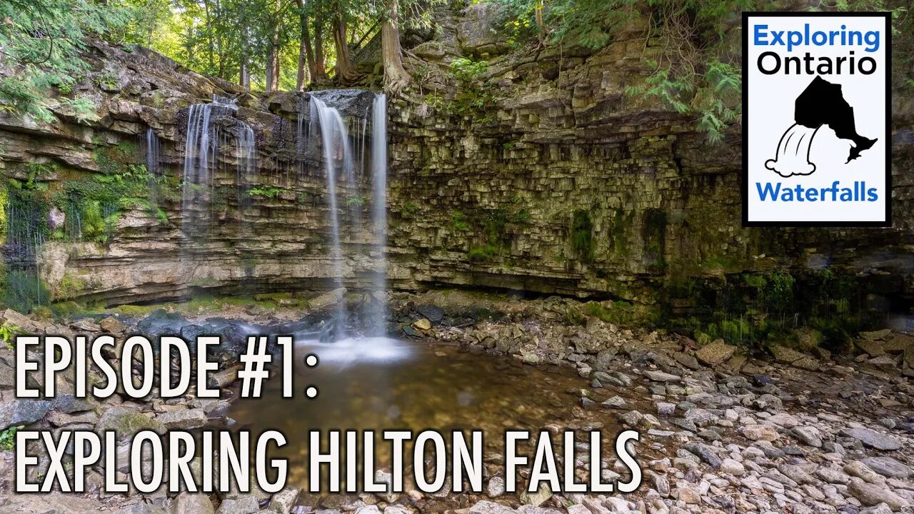 Episode #1 Exploring Ontario's Waterfalls - Hilton Falls Waterfall