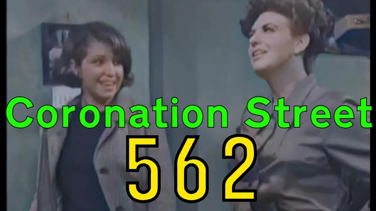 Coronation Street - Episode 562 (1966) [colourised]