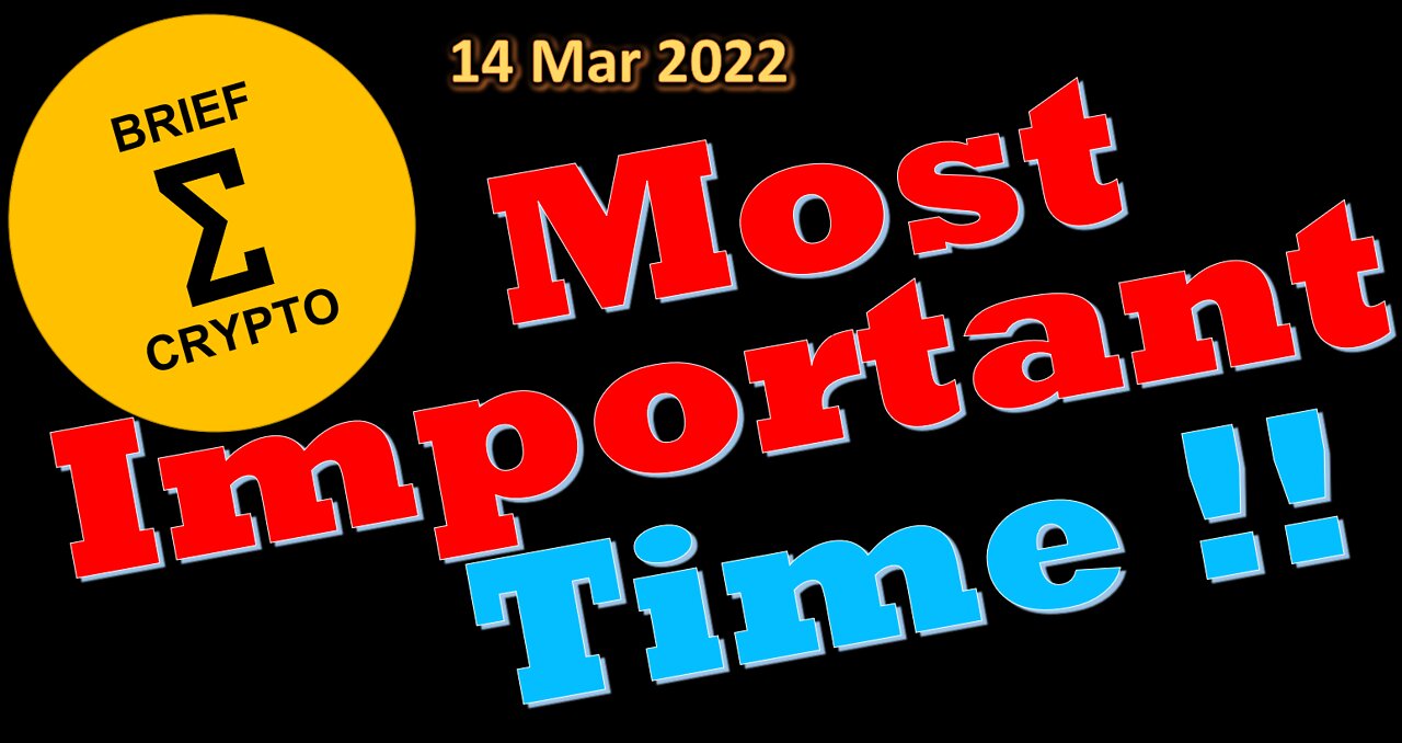 BriefCrypto Most important time! to Pay attention to CRYPTO BTC Halving Cycles 14 March