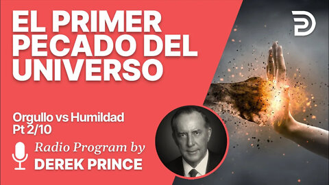 Orgullo vs Humildad 2 de 10 - El primer Pecado del Universo