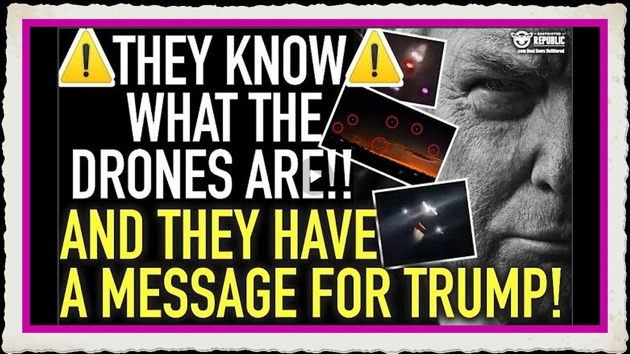 They Know What The Drones Are They Have a Message For Trump!