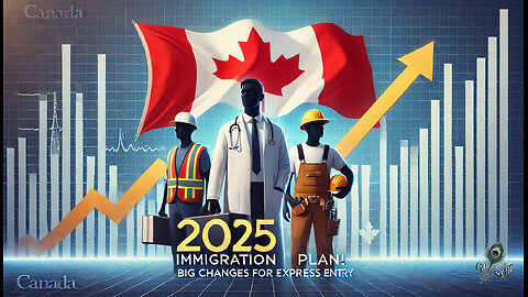 What Does Canada's 2025 Immigration Plan Mean for YOU?