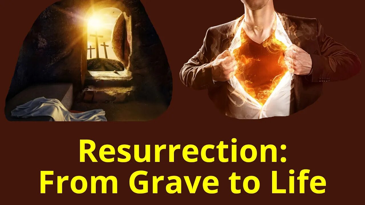 Resurrection: From Grave to Life - AM Service