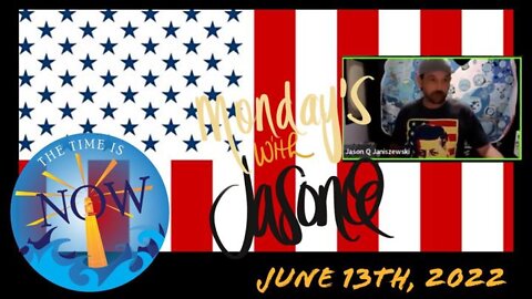 LIVE 6/13/22 - Monday's with Jason Q