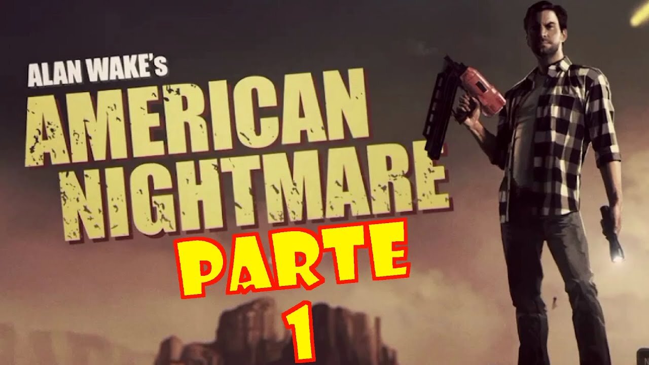 Alan Wake's American Nightmare Parte #1.