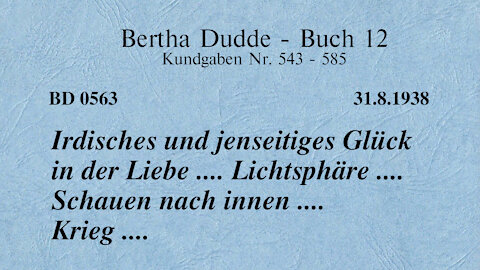 BD 0563 - IRDISCHES u. JENSEITIGES GLÜCK in der LIEBE - LICHTSPHÄRE - SCHAUEN nach INNEN - KRIEG ...