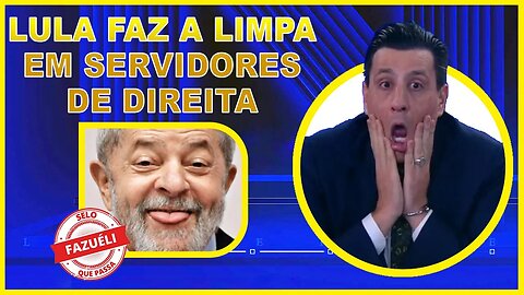 Lula exonera todos servidores de direita em Brasília.