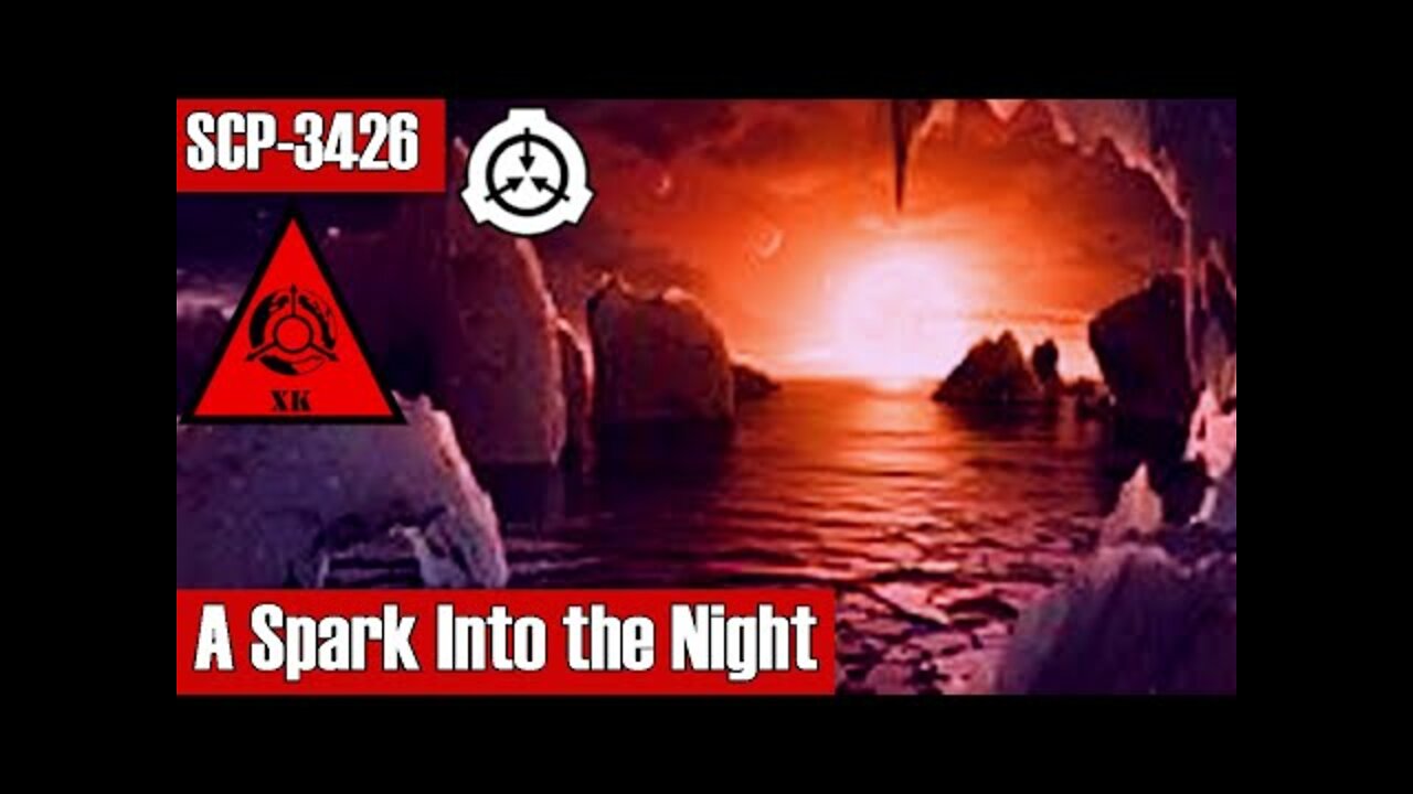 SCP-3426 A spark in the night | Keter | scp k class scenario