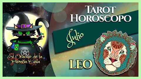 🌸LEO🌸julio 2022🧙‍♂️ TAROT Predicción signos del HORÓSCOPO 😺