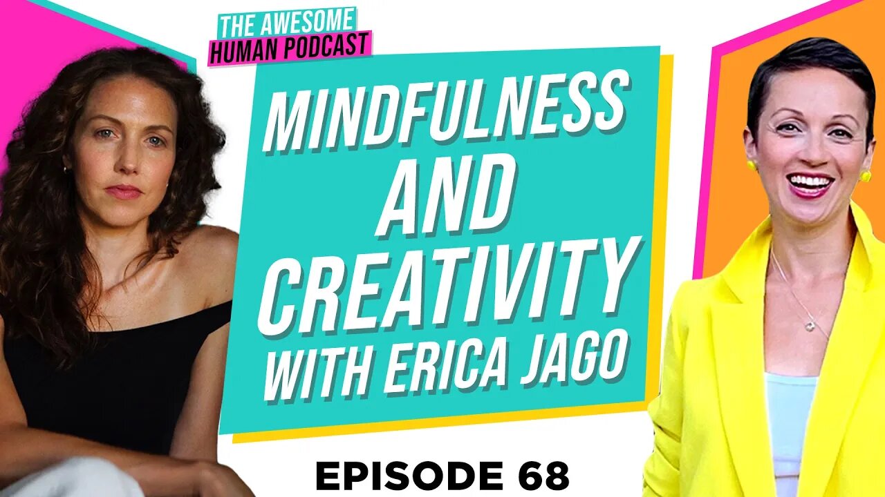 Mindfulness and creativity with Erica Jago