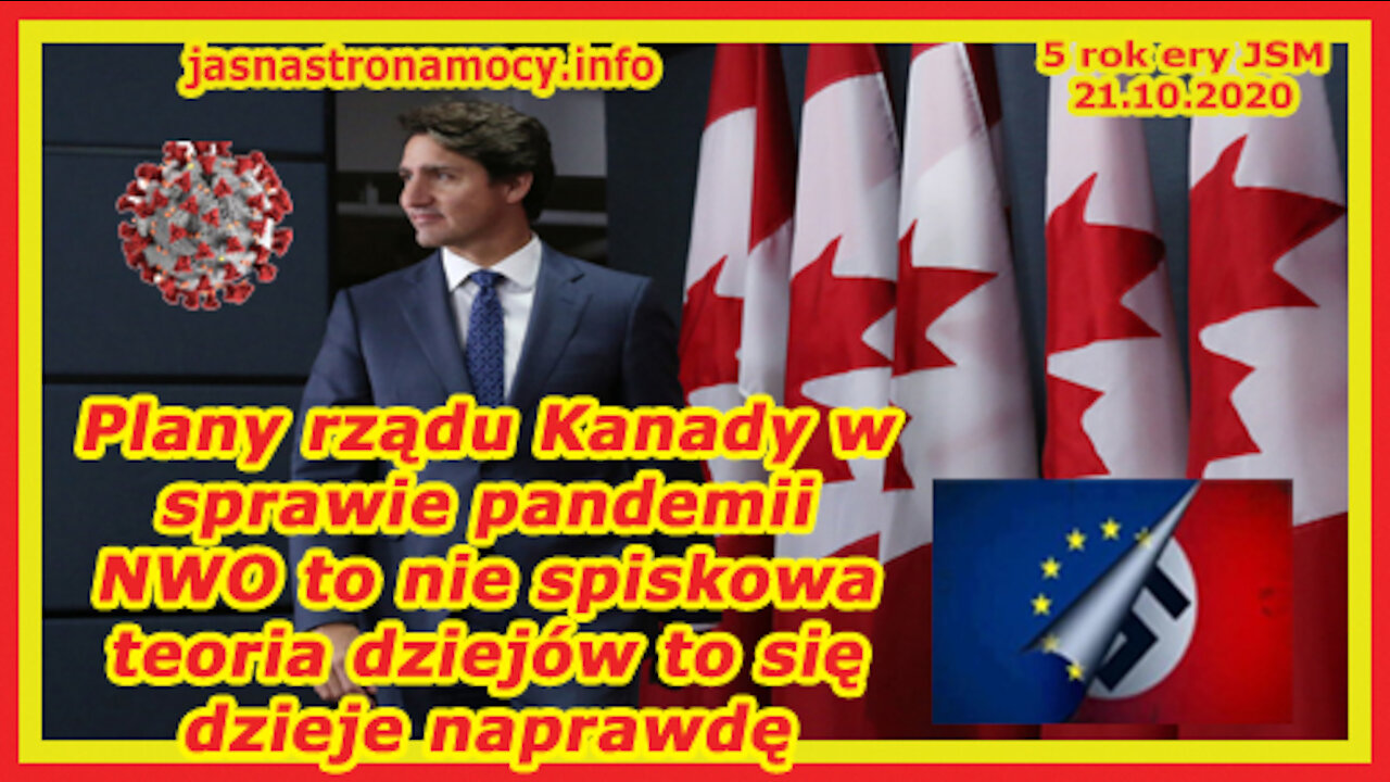 Plany rządu Kanady w sprawie pandemii. NWO to nie spiskowa teoria dziejów to się dzieje naprawdę