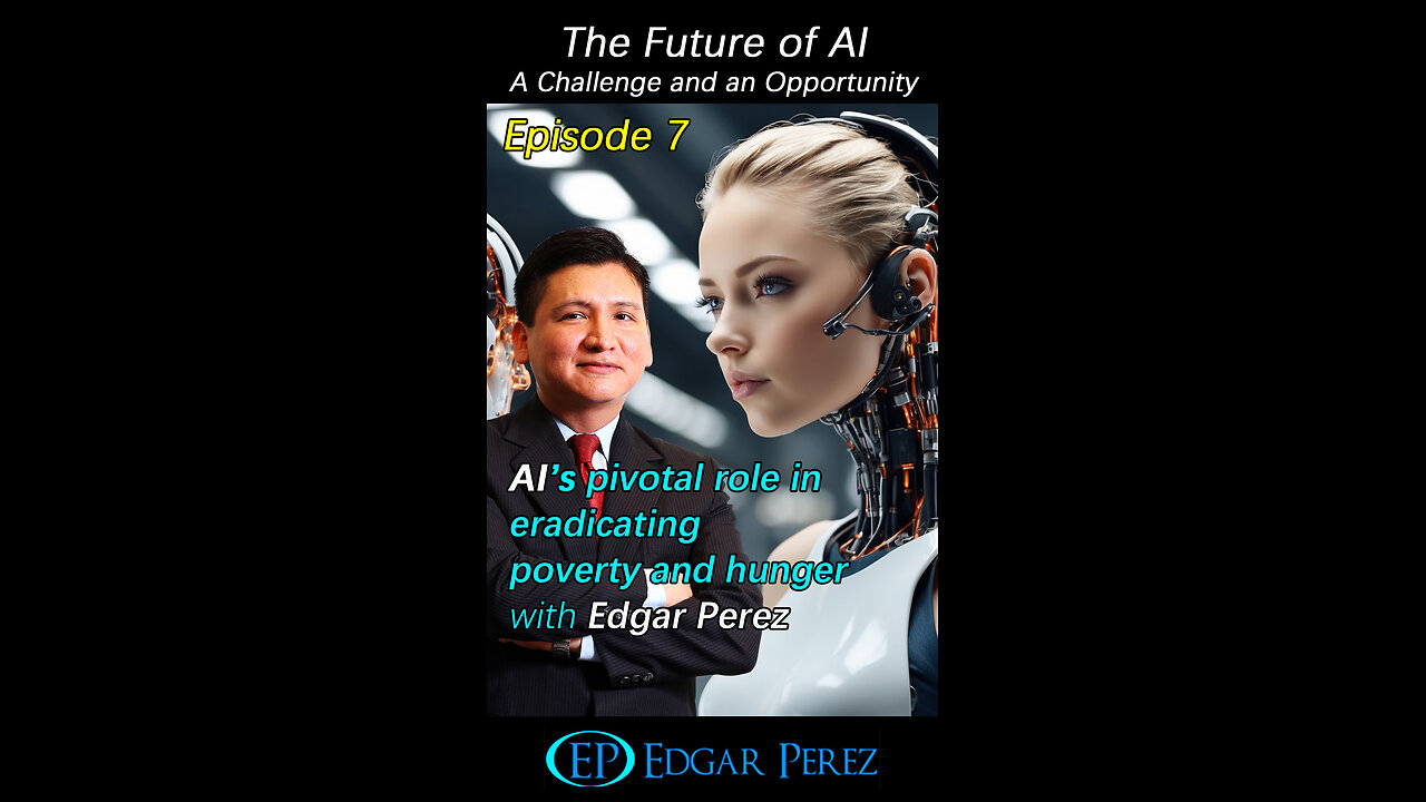 Future of #AI - Episode 7: How can AI help eradicate poverty?