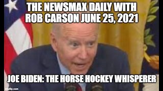 THE NEWSMAX DAILIY JUNE 25, 2021!