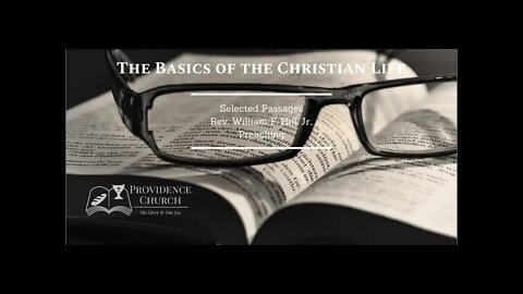 The Basics of the Christian Life