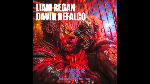 Liam Regan and David DeFalco - Bloody Frenulum Massacre Ep. 7 | Massacre Radio