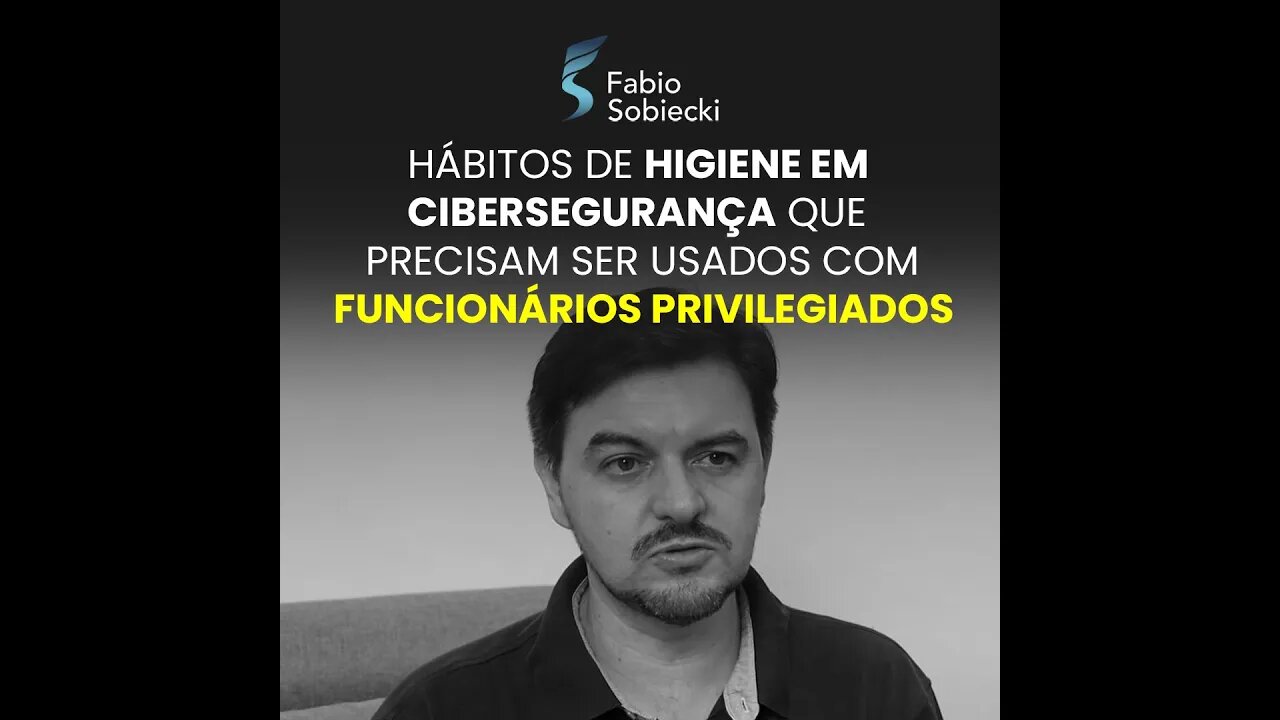 Hábitos de higiene em cibersegurança que precisam ser usados com funcionários privilegiados #shorts