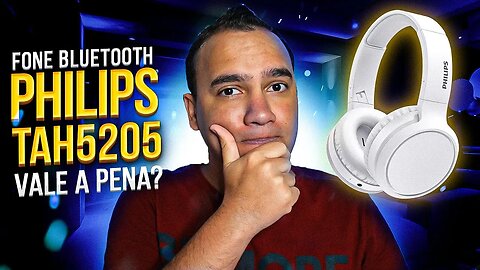 Fone BLUETOOTH PHILIPS TAH5205 - COMPACTO e com ÓTIMA QUALIDADE DE SOM? Unboxing e detalhes