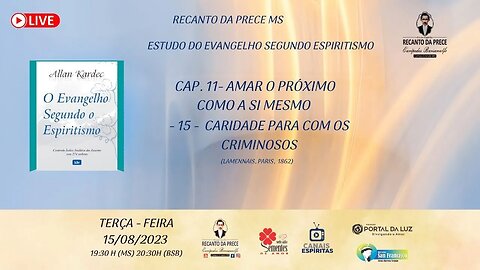 Cap. 11- AMAR O PRÓXIMO COMO A SI MESMO - 15 - CARIDADE PARA COM OS CRIMINOSOS