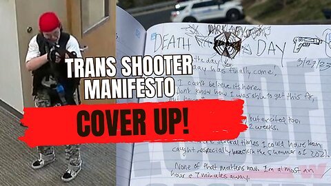 Trans Shooter Manifesto Cover Up! 11/07/2023