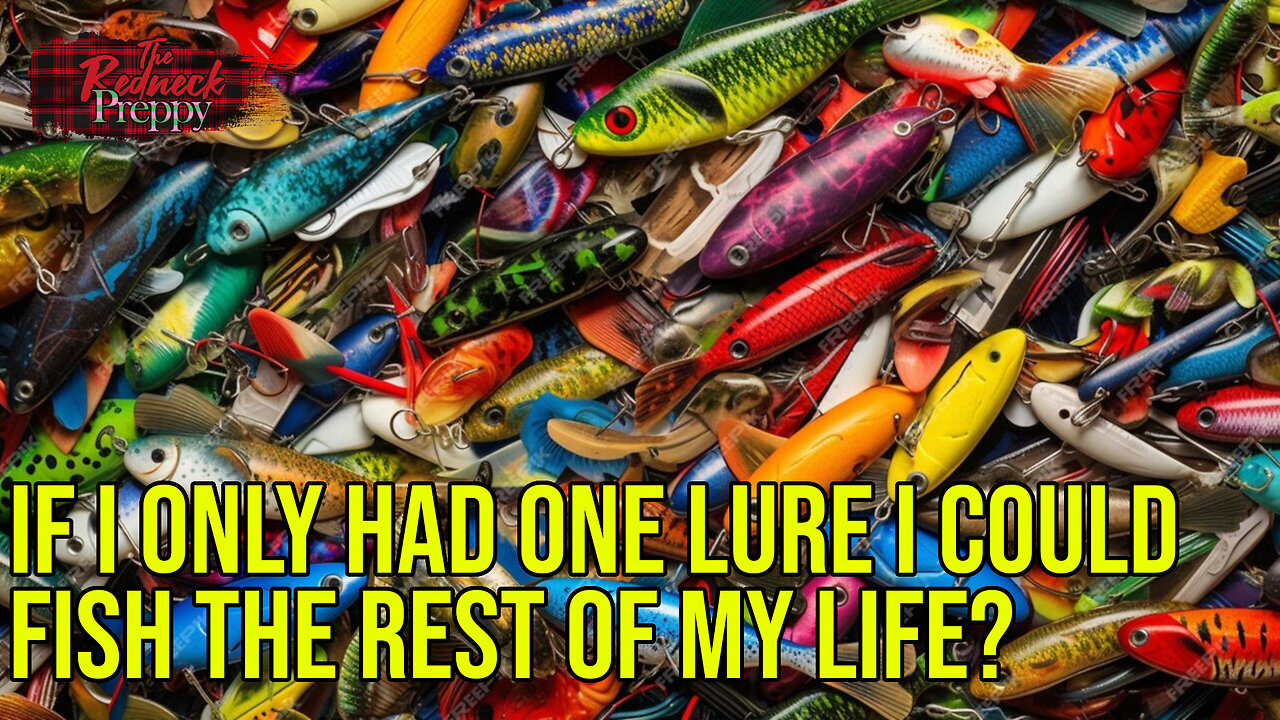 If I Only Had One Lure I Could Fish Bass the Rest of My Life?