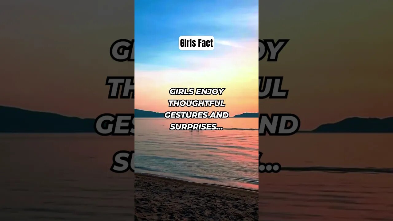 Girls enjoy thoughtful gestures and surprises #shorts #girlfacts #psychologyfacts