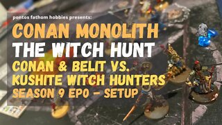 Conan by Monolith S9E0 - Season 9 Episode 0 - The Witch Hunt - Setup