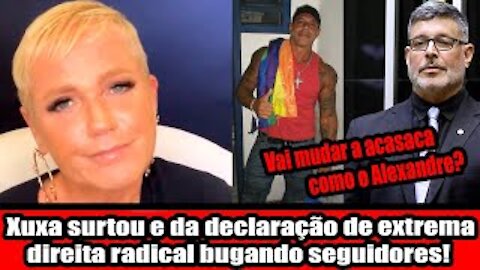 Xuxa surtou e da declaração de extrema direita radical bugando seguidores