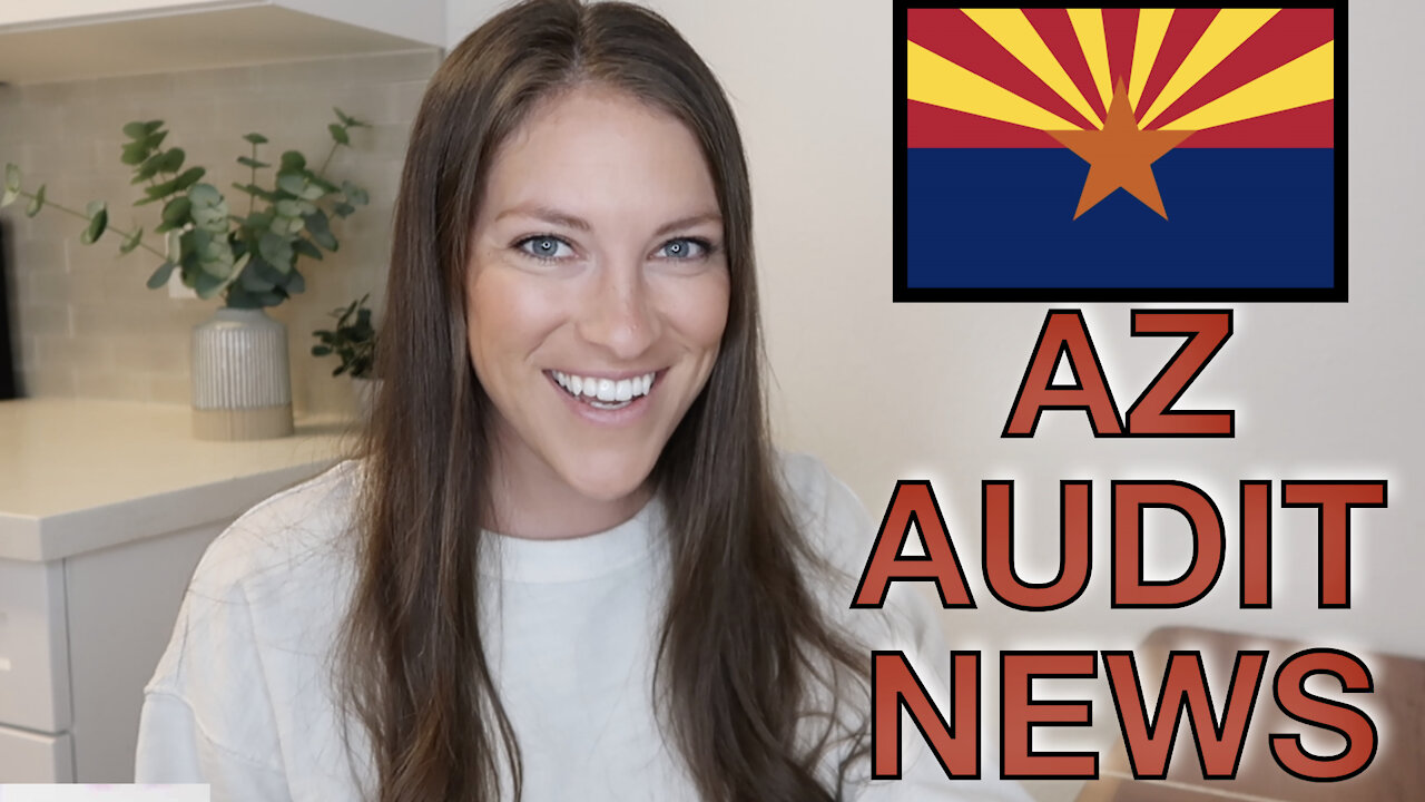 Arizona Audit Update (July 27, 2021)