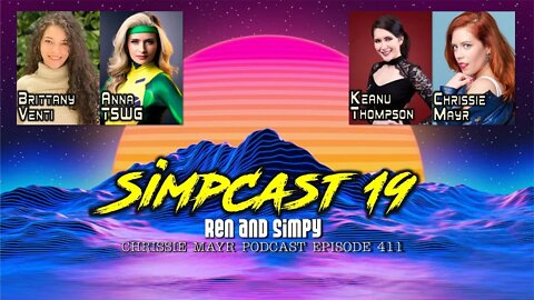 CMP 411 - SimpCast 19 - Keanu Thompson, Brittany Venti, Anna TSWG, Chrissie Mayr