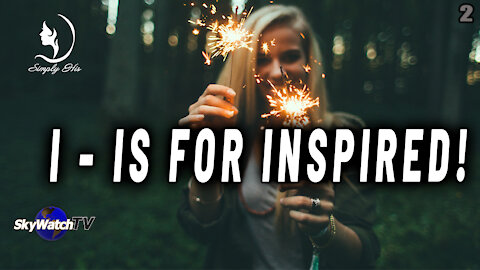 I - IS FOR INSPIRED!