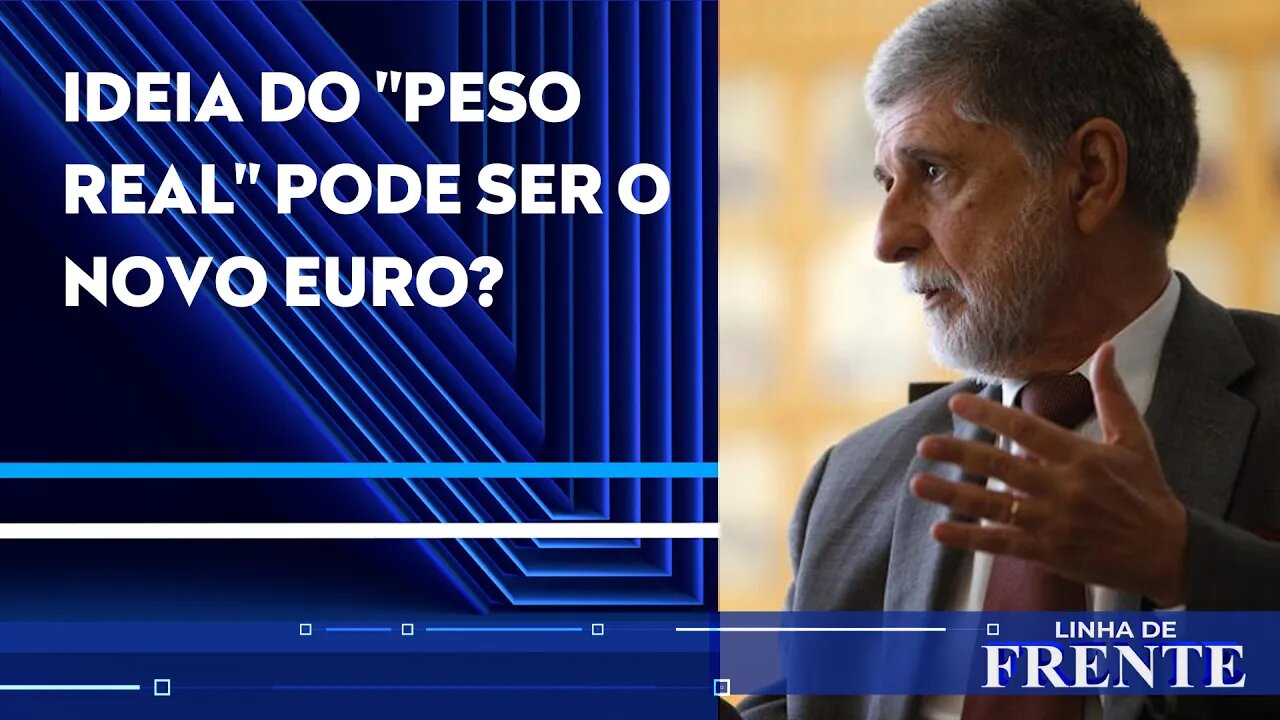 Celso Amorim apoia moeda única para a América Latina | LINHA DE FRENTE