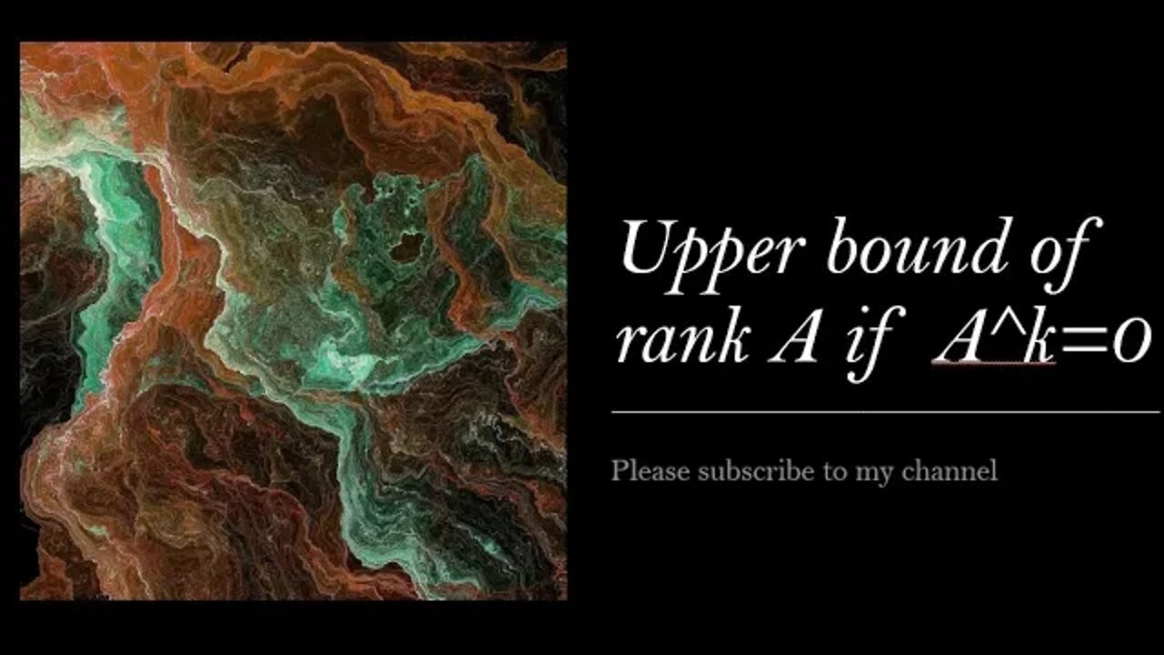 Upper bound of rank A if A^k=0 and find the solution