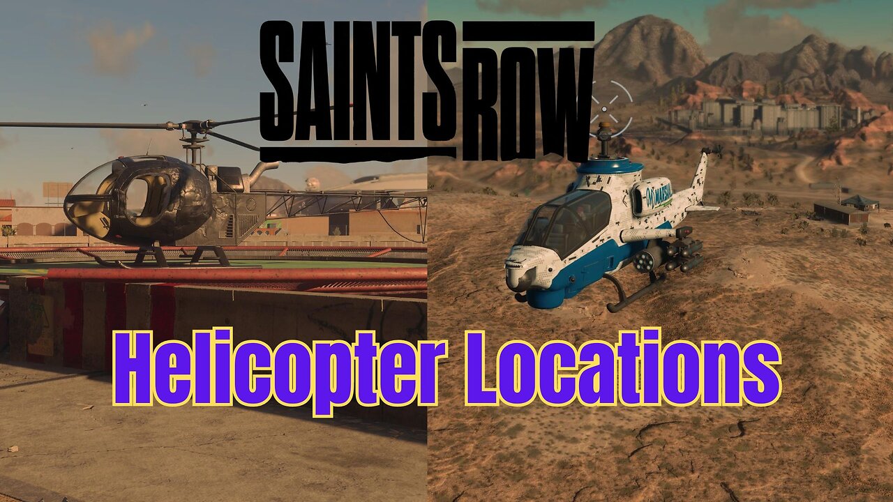 Saint's Row Helicopter Locations