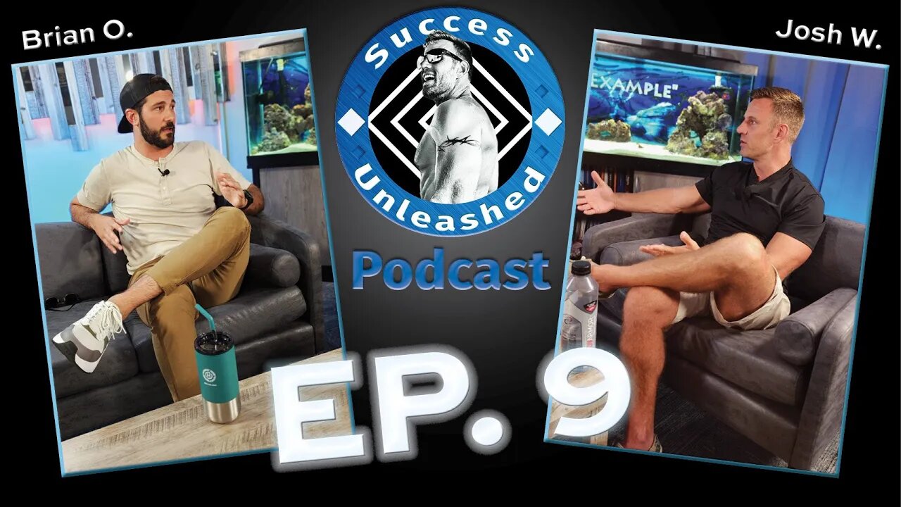 Success Unleashed - EP 9 - Real Estate, Marriage & Bird Dogs