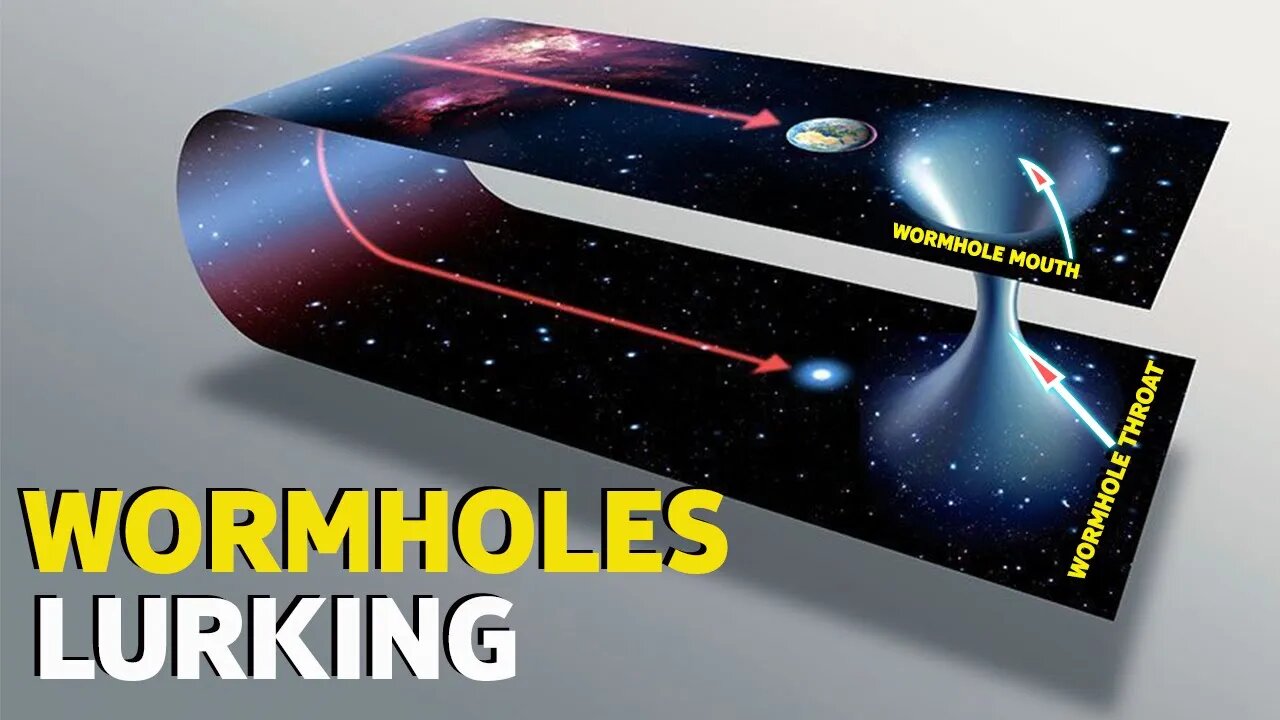 THERE MAY BE A WORMHOLES LURKING IN THE UNIVERSE! | CONNECTION BETWEEN UNIVERSES -HD